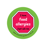 I have Food Allergies, Just ask me - sticker